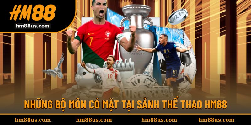 Danh sách bộ môn nổi bật tại sảnh