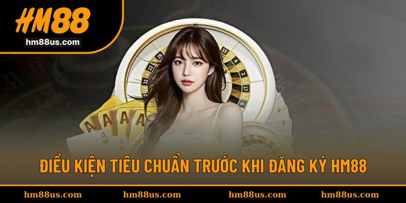 Điều kiện quan trọng trước quy trình đăng ký