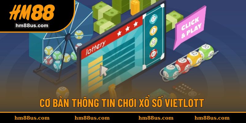 Cơ bản nội dung sảnh chơi Vietlott