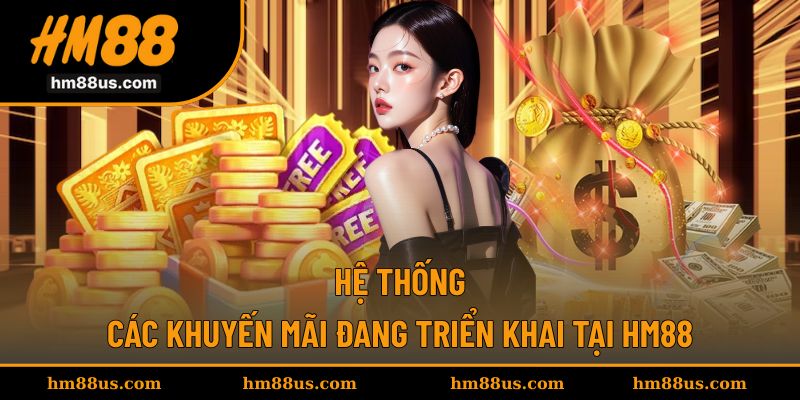 Các khuyến mãi được săn đón tại nhà cái