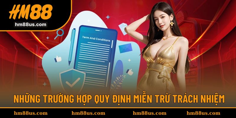 Trường hợp nhà cái sẽ miễn trừ trách nhiệm khi trải nghiệm