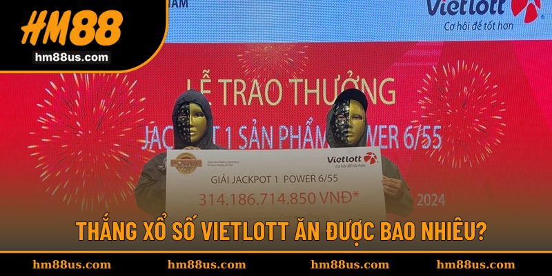 Thắng mỗi ván Vietlott sẽ ăn tiền thưởng lớn